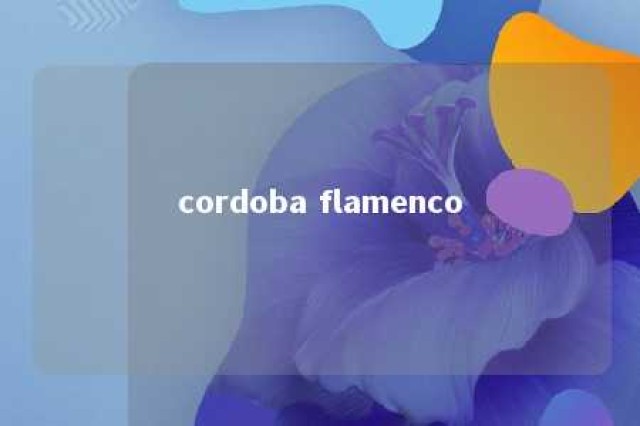 cordoba flamenco 