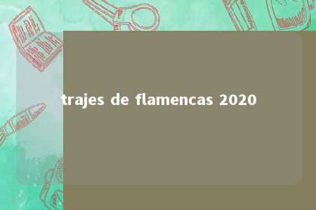 trajes de flamencas 2020 