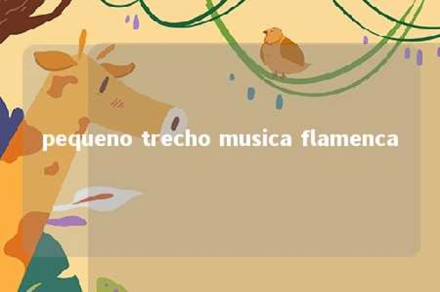 pequeno trecho musica flamenca 