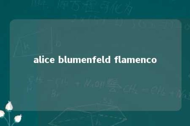 alice blumenfeld flamenco 