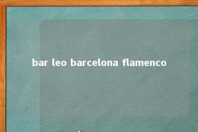 bar leo barcelona flamenco 