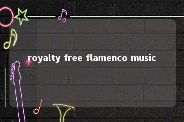 royalty free flamenco music 