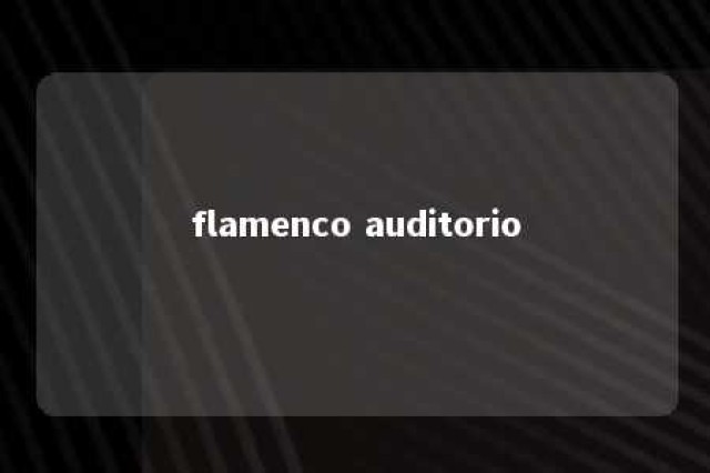 flamenco auditorio 