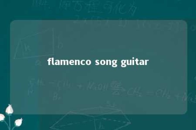 flamenco song guitar 