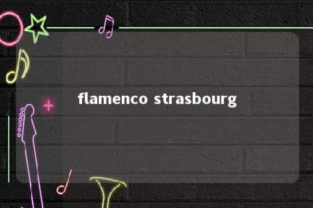 flamenco strasbourg 