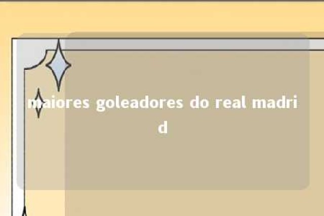 maiores goleadores do real madrid 