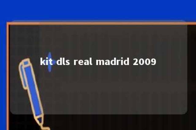 kit dls real madrid 2009 