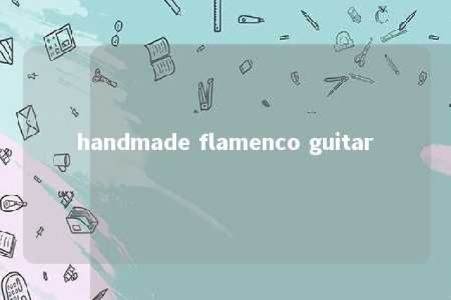 handmade flamenco guitar 