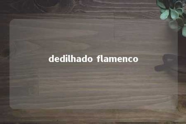 dedilhado flamenco 