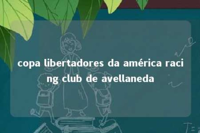 copa libertadores da américa racing club de avellaneda 