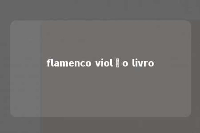 flamenco violão livro 