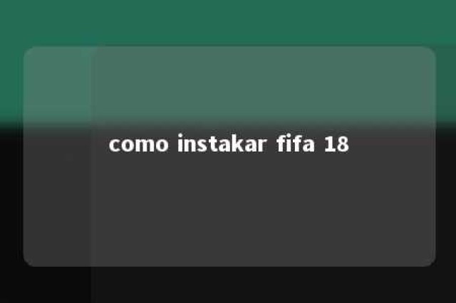 como instakar fifa 18 