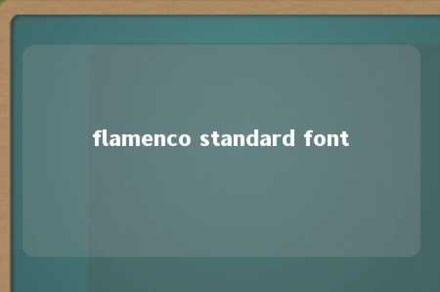 flamenco standard font 