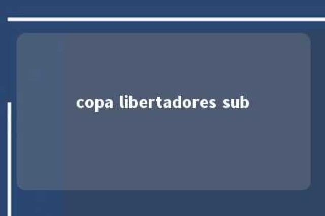 copa libertadores sub 