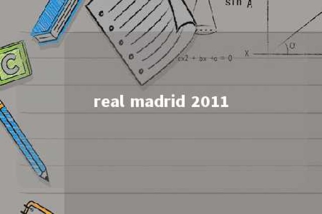 real madrid 2011 