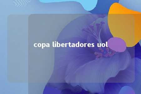 copa libertadores uol