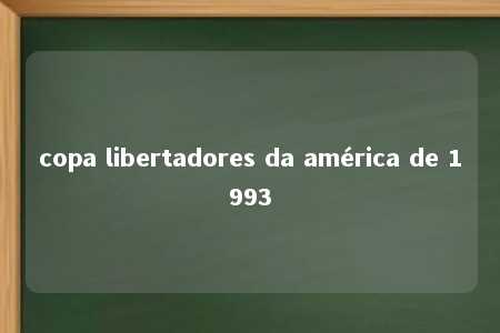 copa libertadores da américa de 1993