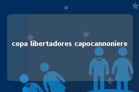 copa libertadores capocannoniere