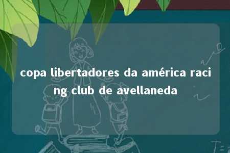 copa libertadores da américa racing club de avellaneda