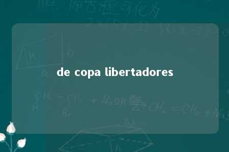 de copa libertadores