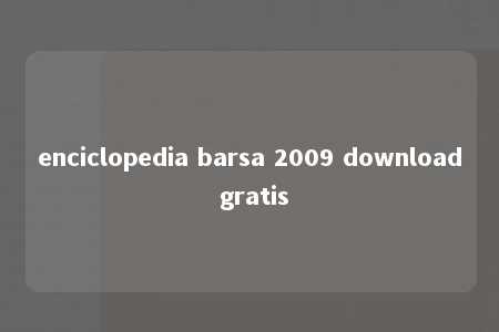 enciclopedia barsa 2009 download gratis