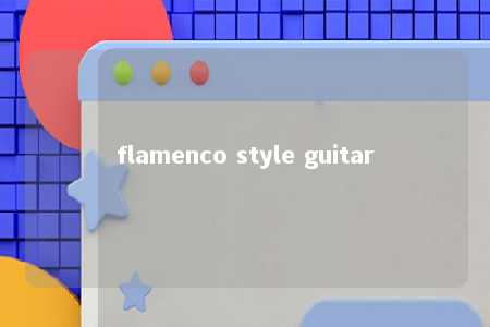 flamenco style guitar