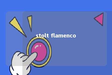 stolt flamenco