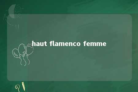 haut flamenco femme