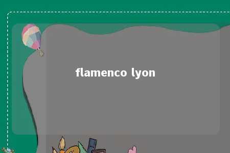 flamenco lyon