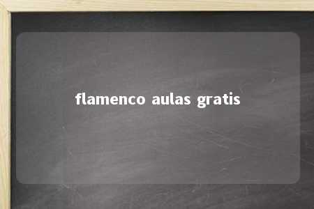 flamenco aulas gratis