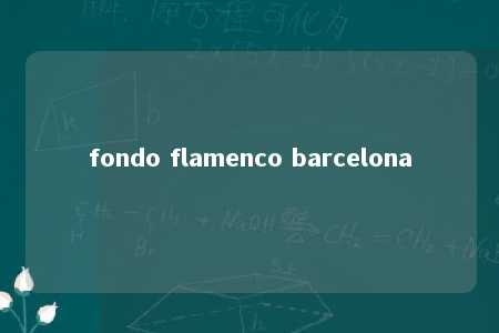 fondo flamenco barcelona