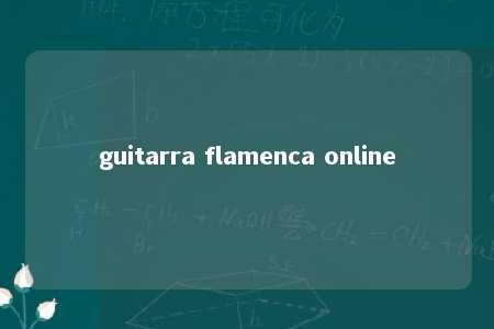 guitarra flamenca online