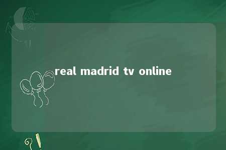 real madrid tv online