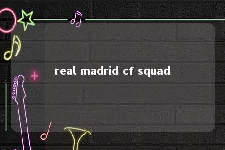 real madrid cf squad