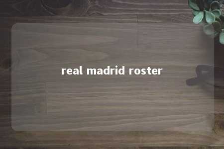 real madrid roster