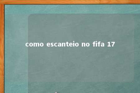 como escanteio no fifa 17