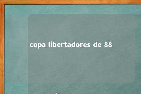 copa libertadores de 88