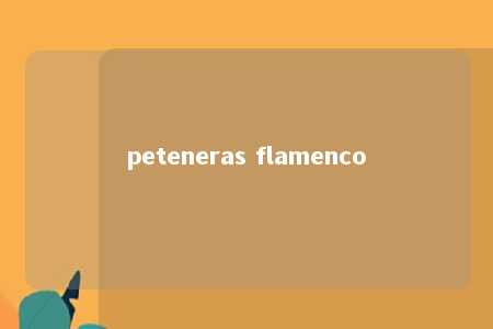 peteneras flamenco