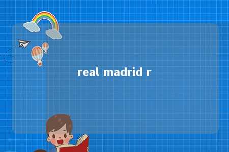 real madrid r