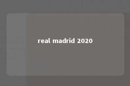 real madrid 2020