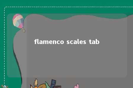 flamenco scales tab