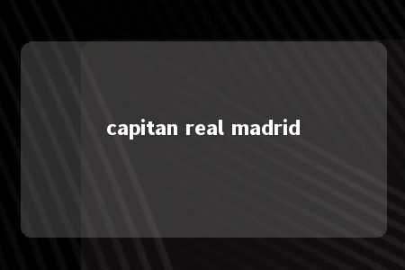 capitan real madrid