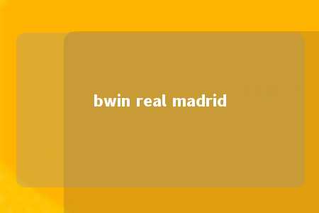 bwin real madrid