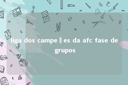 liga dos campeões da afc fase de grupos