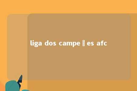 liga dos campeões afc