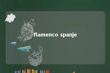 flamenco spanje