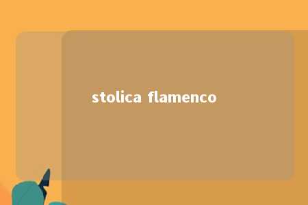 stolica flamenco