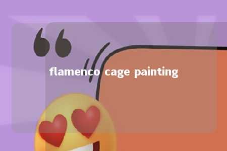 flamenco cage painting