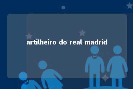 artilheiro do real madrid