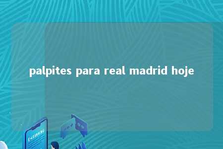 palpites para real madrid hoje